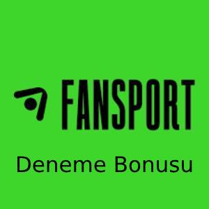 fansport deneme bonusu