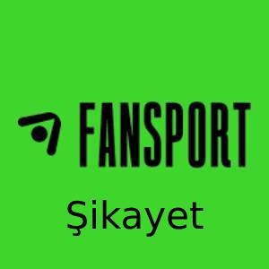 fansport şikayet